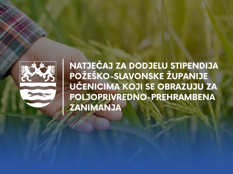 Požeško-slavonska županija nastavlja stipendirati sve učenike prvih razreda poljoprivredno-prehrambenih zanimanja